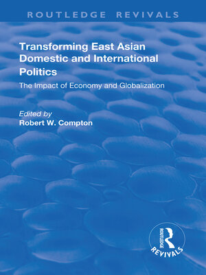 cover image of Transforming East Asian Domestic and International Politics